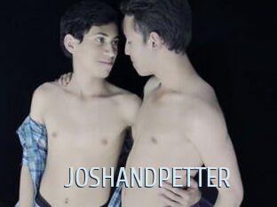 JOSHANDPETTER