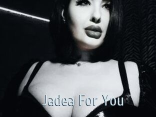 Jadea_For_You