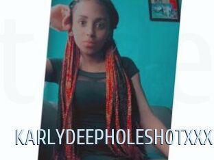 KARLYDEEPHOLESHOTXXX