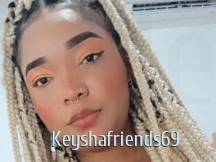 Keyshafriends69