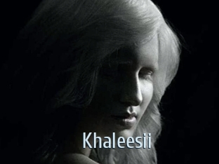 Khaleesii