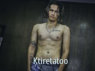 Ktiretatoo