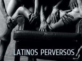 LATINOS_PERVERSOS