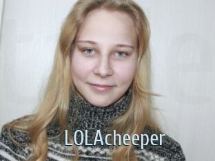LOLAcheeper
