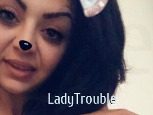 LadyTrouble