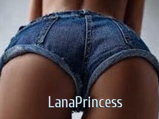 LanaPrincess