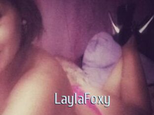 LaylaFoxy