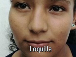 Loquilla