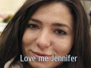 Love_me_Jennifer