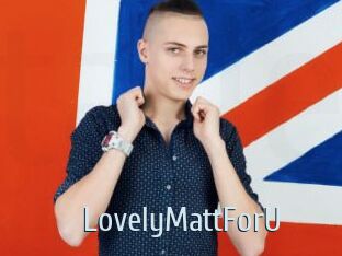 LovelyMattForU
