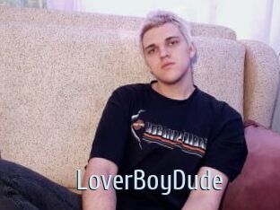 LoverBoyDude