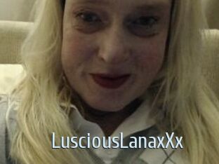 LusciousLanaxXx