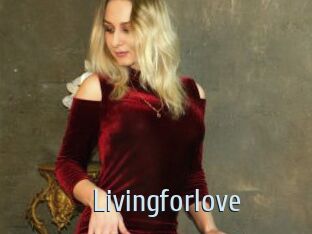 Livingforlove