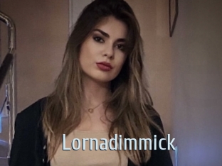 Lornadimmick