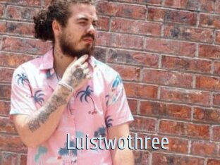 Luistwothree