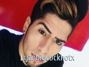 Lyanbigcockhotx