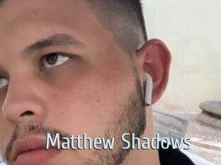 Matthew_Shadows