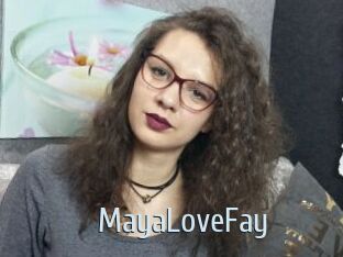 MayaLoveFay