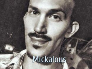 Mickalous