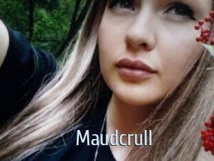 Maudcrull