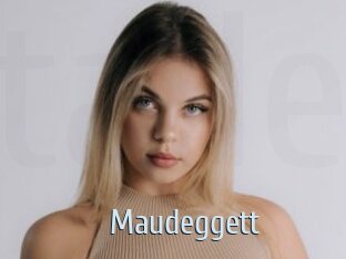 Maudeggett