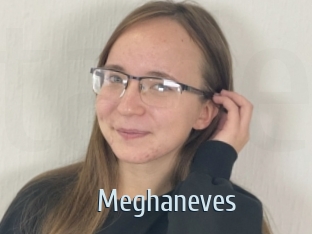 Meghaneves