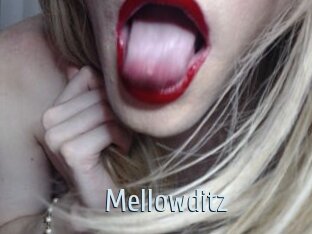 Mellowditz