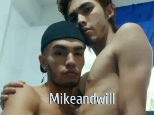 Mikeandwill