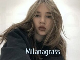 Milanagrass