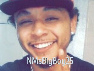 NMsBigBoy25