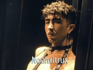 Noahxitrux