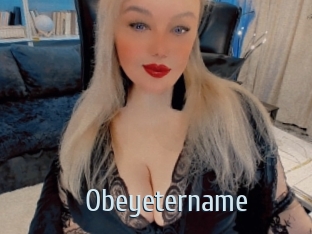 Obeyetername