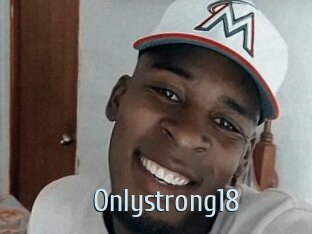 Onlystrong18