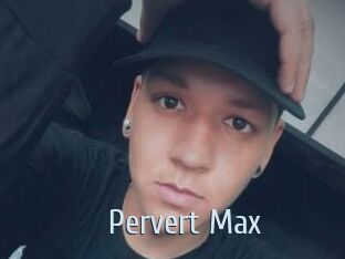 Pervert_Max