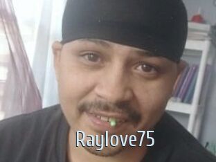 Raylove75