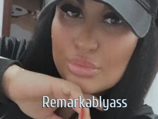 Remarkablyass