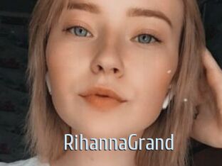 RihannaGrand