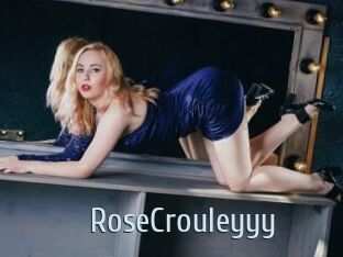 RoseCrouleyyy