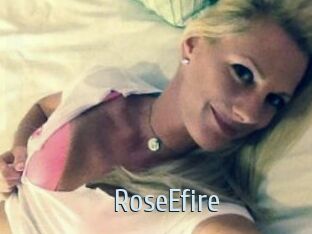 RoseEfire