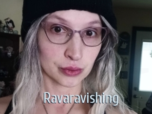 Ravaravishing