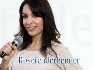 Rosefenderbender