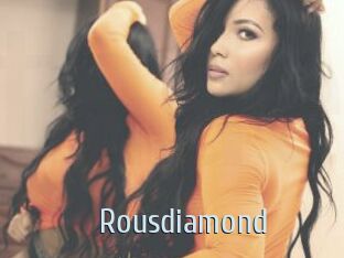 Rousdiamond