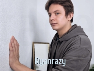 Ryanrazy