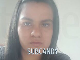 SUBCANDY