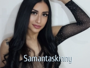 Samantaskinny