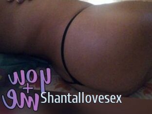 Shantallovesex