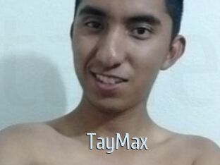 TayMax