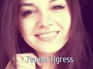 TenderTigress