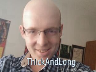 ThickAndLong