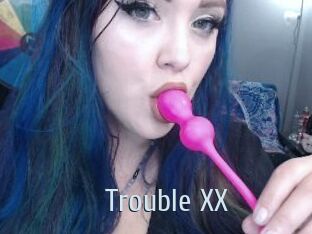 Trouble_XX